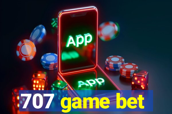 707 game bet